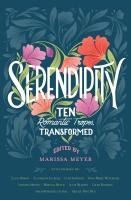 Portada de Serendipity: Ten Romantic Tropes, Transformed