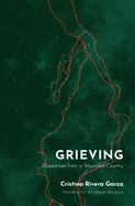 Portada de Grieving: Dispatches from a Wounded Country