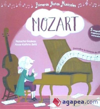 MOZART. MIS PRIMERAS NOTAS MUSICALES