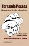 FERNANDO PESSOA HETERONIMIA, ESTILOSY PSICOLOGIA