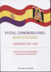 FIESTAS,CONMEMORACIONES,MANIFESTACIONES VALLADOLID 1931-59