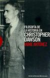 FILOSOFIA DE LA Hª EN CHRISTOPHER DAWSON