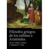 FILÓSOFOS GRIEGOS: DE LOS SOFISTAS A ARISTÓTELES