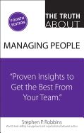 Portada de The Truth about Managing People: Proven Insights to Get the Best from Your Team