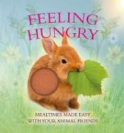 Portada de Feeling Hungry: Mealtimes Made Easy with Your Animal Friends