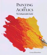 Portada de Painting in Acrylics: The Indispensable Guide
