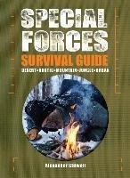Portada de Special Forces Survival Guide: Desert, Arctic, Mountain, Jungle, Urban
