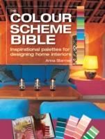 THE COLOR SCHEME BIBLE: INSPIRATIONAL PALETTES FOR DESIGNING HOME INTERIORS - ANNA STARMER ...