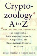Portada de Cryptozoology A to Z: The Encyclopedia of Loch Monsters Sasquatch Chupacabras and Other Authentic M