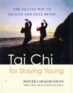 Portada de Tai Chi for Staying Young: The Gentle Way to Health and Well-Being