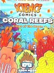 Portada de Science Comics: Coral Reefs: Cities of the Ocean