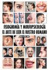 FISIOGNOM&Iacute;A Y MORFOPSICOLOG&Iacute;A, EL ARTE DE LEER EL ROSTRO HUMANO