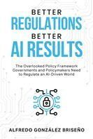 Portada de Better Regulations, Better AI Results