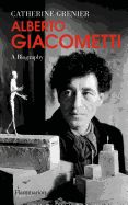 Portada de Alberto Giacometti: A Biography