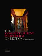 Portada de The Yves Saint Laurent Pierre Berge Collection: The Sale of the Century