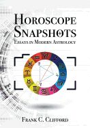 Portada de Horoscope Snapshots: Essays in Modern Astrology