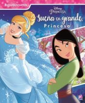Portada de SUE&Ntilde;A EN GRANDE PRINCESA
