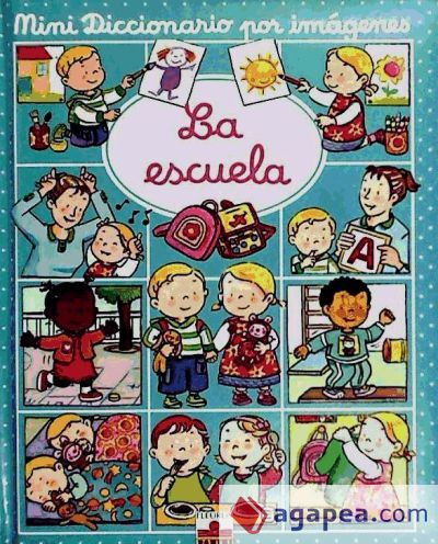 ESCUELA,LA MINI DICCIONARIO POR IMAGENES