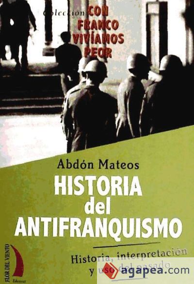 HISTORIA DEL ANTIFRANQUISMO