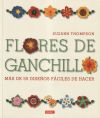 FLORES DE GANCHILLO. MÁS DE 55 DISEÑOS FÁCILES DE HACER