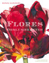 FLORES DESLUMBRANTES 