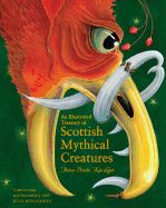 Portada de An Illustrated Treasury of Scottish Mythical Creatures
