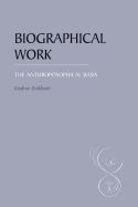 Portada de Biographical Work: The Anthroposophical Basis