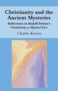 Portada de Christianity and the Ancient Mysteries: Reflections on Rudolf Steiner's Christianity as Mystical Fact