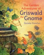 Portada de The Garden Adventures of Griswald the Gnome