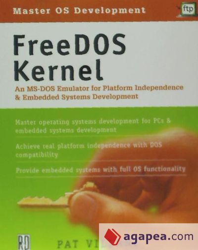 FreeDOS Kernel: An MS-DOS Emulator for Platform Independence & Embedded System Development