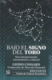 Portada de BAJO EL SIGNO DEL TORO. UNA INTERPRETACION ASTRONOMICA Y CULTURAL