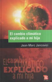 Portada de CAMBIO CLIMATICO EXPLICADO A MI HIJA,EL