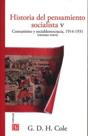 Portada de HISTORIA DEL PENSAMIENTO SOCIALISTA V - COMUNISMO Y SOCIALDEMOCRACIA, 1914-1931 (PRIMERA PARTE)