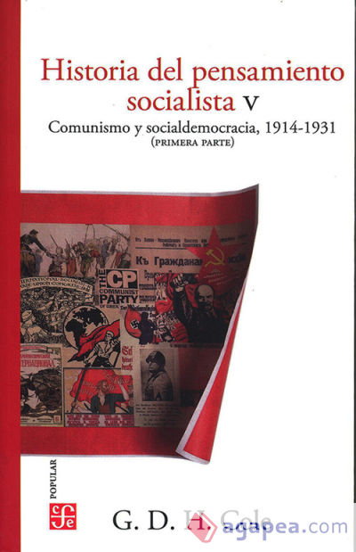 HISTORIA DEL PENSAMIENTO SOCIALISTA V - COMUNISMO Y SOCIALDEMOCRACIA, 1914-1931 (PRIMERA PARTE)