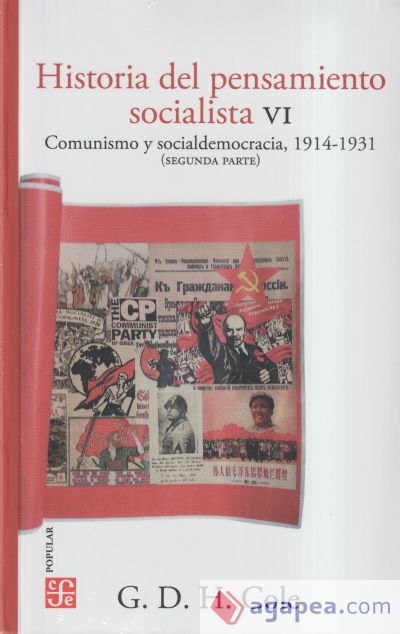 HISTORIA DEL PENSAMIENTO SOCIALISTA, VI. COMUNISMO Y SOCIALDEMOCRACIA, 1914-1931 (SEGUNDA PARTE)