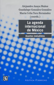 Portada de LA AGENDA INTERNACIONAL DE MEXICO. ASUNTOS INELUDIBLES