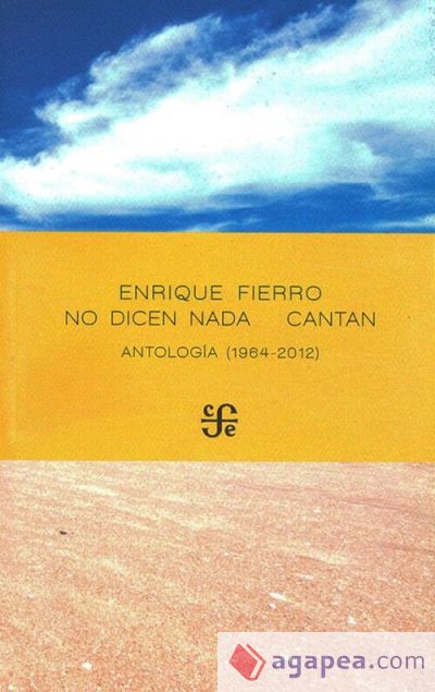 NO DICEN NADA CANTAN. ANTOLOGIA (1964-2012)