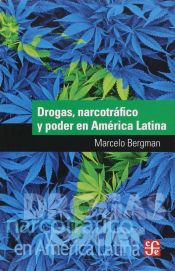 Portada de DROGAS, NARCOTRÁFICO Y PODER EN AMÉRICA LATINA