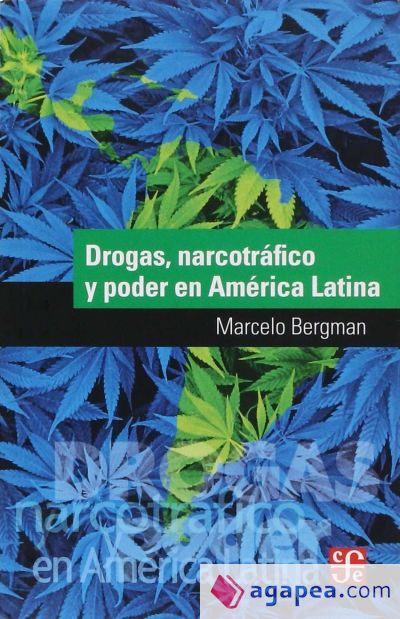 DROGAS, NARCOTRÁFICO Y PODER EN AMÉRICA LATINA