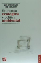 Portada de ECONOMIA ECOLOGICA Y POLITICA AMBIENTAL