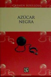 Portada de Azcar Negra.: El Negro Mexicano Blanqueado O Borrado