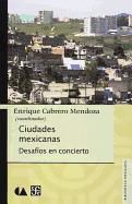 Portada de Ciudades Mexicanas: Desafios en Concierto