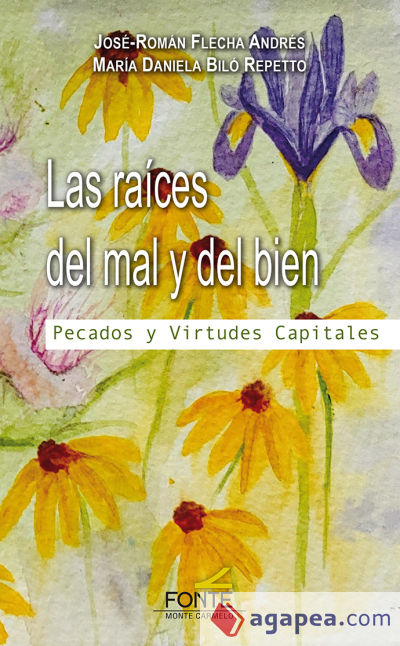 RAICES DEL MAL Y DEL BIEN, LAS