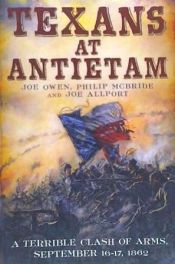 Portada de Texans at Antietam: A Terrible Clash of Arms, September 16-17, 1862