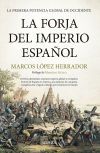 FORJA DEL IMPERIO ESPAÑOL, LA