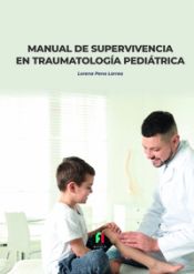 Portada de MANUAL DE SUPERVIVENCIA EN TRAUMATOLOGIA PEDIATRICA