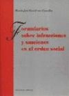 FORMULARIOS SOBRE INFRACCIONES Y SANCIONES EN EL ORDEN SOCIAL.