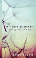 Portada de This Risen Existence: The Spirit of Easter