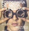 FOTOGRAFÍA DE MODA Y LIFESTYLE