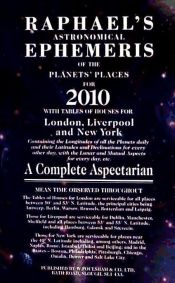 Portada de RAPHAEL´S ASTRONOMICAL EPHEMERIS OF THE PLANETS´ PLACES FOR 2010 WITH TABLES OF HOUSES FOR LONDON, LIVERPOOL AND NEW YORK